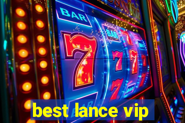 best lance vip